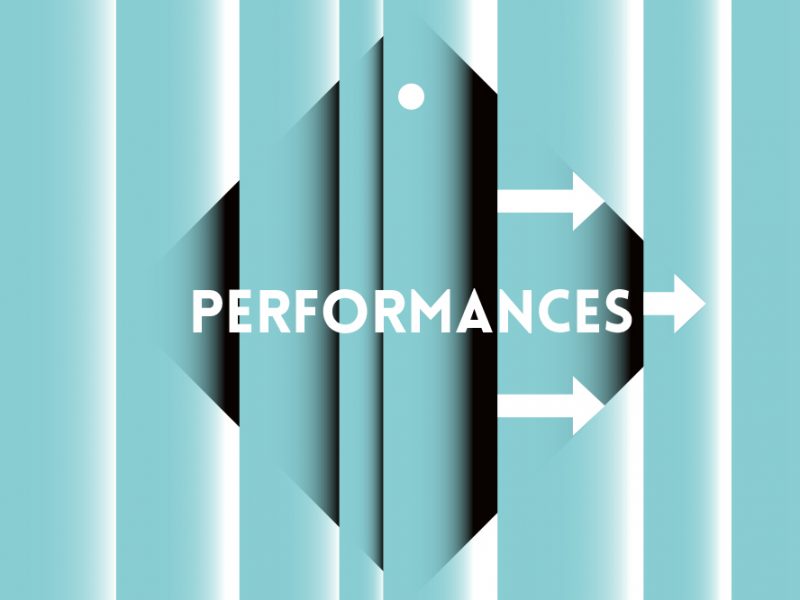 PERFORMANCES